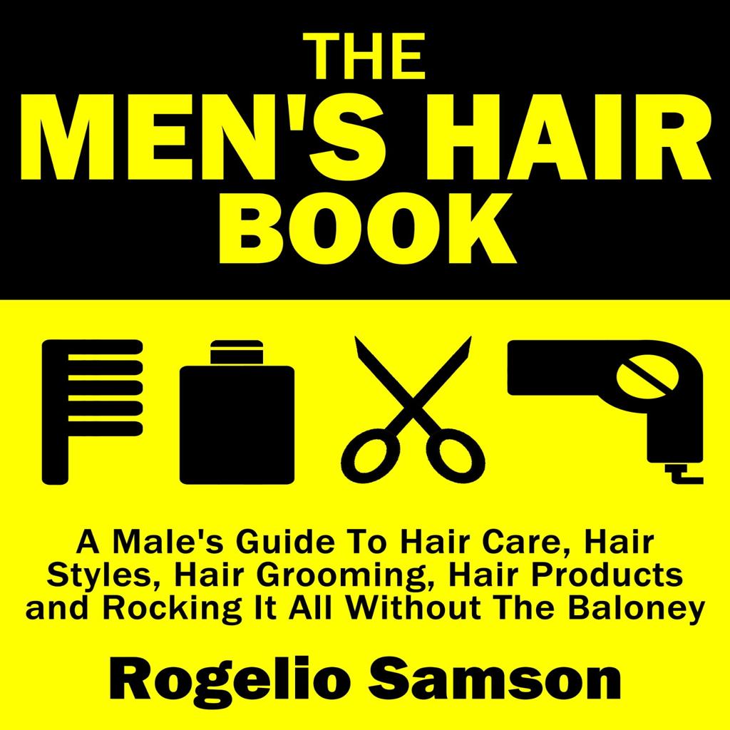 The Men's Hair E-Book by Rogelio Samson